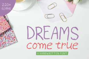 Dreams Come True: A Playful Handwritten Font for Marketers